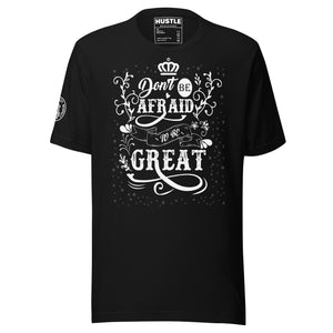 BE GREAT : Unisex t-shirt